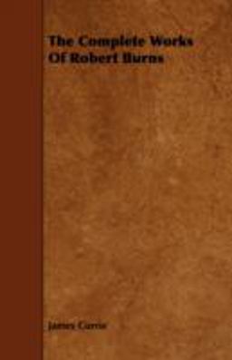 The Complete Works of Robert Burns