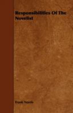 Responsibilities of the Novelist