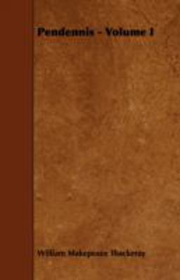 Pendennis - Volume I