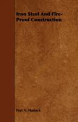 Iron Steel and Fire-Proof Construction