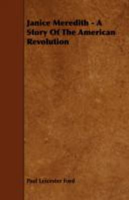Janice Meredith - a Story of the American Revolution