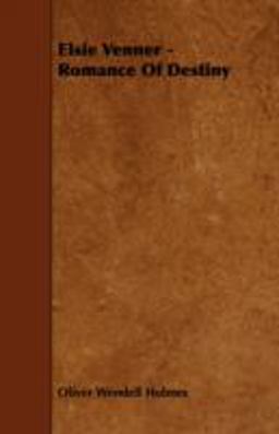 Elsie Venner - Romance of Destiny