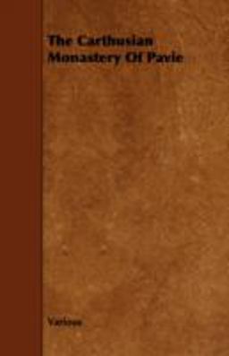 The Carthusian Monastery of Pavie