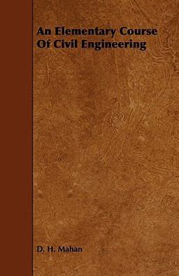 An Elementary Course of Civil Engineering