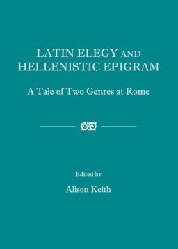 Latin Elegy and Hellenistic Epigram
