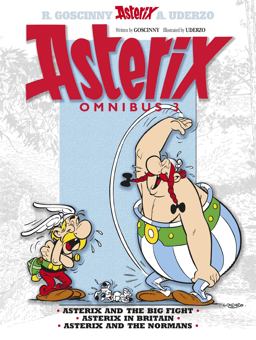 Asterix Omnibus Asterix and the Big Fight - Asterix in Britain - Asterix and the Normans  9781444004755 Front Cover