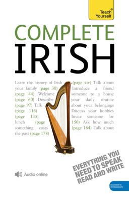 Complete Irish Beginner to Intermediate Course Learn to Read, Write, Speak and Understand a New Language  9781444102352 Front Cover