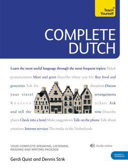 Complete Dutch Beginner to Intermediate Course Learn to Read, Write, Speak and Understand a New Language  9781444102383 Front Cover