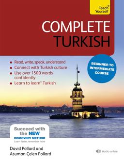Complete Turkish Beginner to Intermediate Course Learn to Read, Write, Speak and Understand a New Language 4th 9781444102390 Front Cover