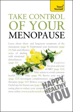 Take Control of Your Menopause: Teach Yourself Teach Yourself  9781444103687 Front Cover