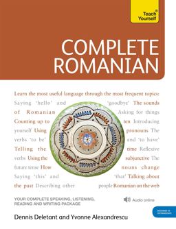 Complete Romanian Beginner to Intermediate Course Learn to Read, Write, Speak and Understand a New Language  9781444105599 Front Cover