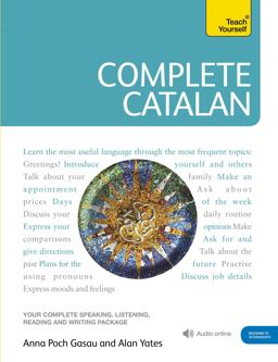 Complete Catalan Beginner to Intermediate Course Learn to Read, Write, Speak and Understand a New Language  9781444105650 Front Cover