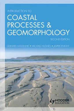 An Introduction to Coastal Processes and Geomorphology
