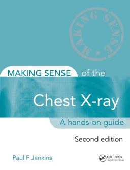 Making Sense of the Chest X-Ray