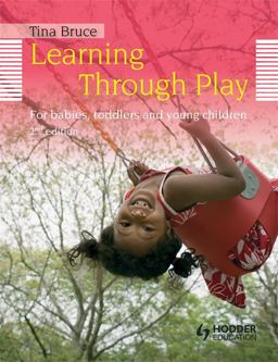 Learning Through Play: for Babies, Toddlers and Young Children