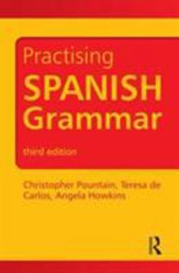 Practising Spanish Grammar 3rd 9781444137705 Front Cover