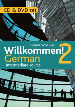 Willkommen! 2 German Intermediate Course  9781444165234 Front Cover