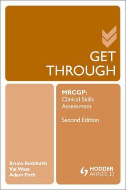 Get Through MRCGP: Clinical Skills Assessment 2nd 9781444168242 Front Cover