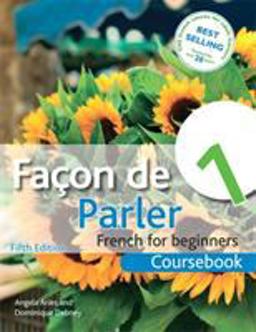 Facon de Parler 1 French for Beginners: Coursebook 5ED 5th 9781444168389 Front Cover
