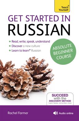 Get Started in Russian Absolute Beginner Course The Essential Introduction to Reading, Writing, Speaking and Understanding a New Language 2nd 9781444174892 Front Cover