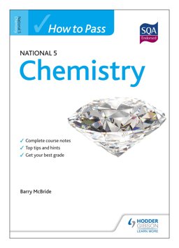 How to Pass National 5 Chemistry How to Pass National 5 Chemistry