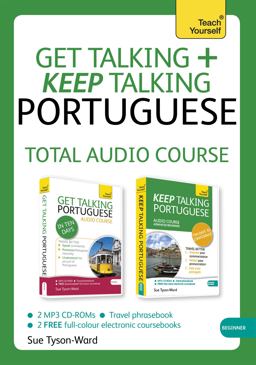 Get Talking and Keep Talking Portuguese Total Audio Course The Essential Short Course for Speaking and Understanding with Confidence  9781444185492 Front Cover
