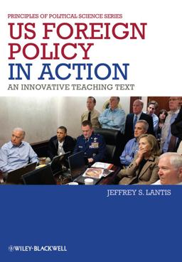 US Foreign Policy in Action An Innovative Teaching Text  9781444331004 Front Cover
