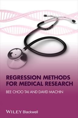 Regression Methods for Medical Research Regression Methods for Medical Research