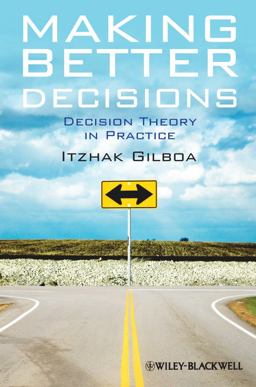 Making Better Decisions Decision Theory in Practice  9781444336528 Front Cover