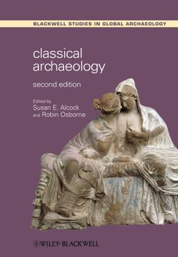 Classical Archaeology 2nd 9781444336917 Front Cover
