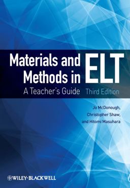 Materials and Methods in ELT A Teacher's Guide 3rd 9781444336924 Front Cover