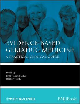 Evidence-Based Geriatric Medicine A Practical Clinical Guide  9781444337181 Front Cover