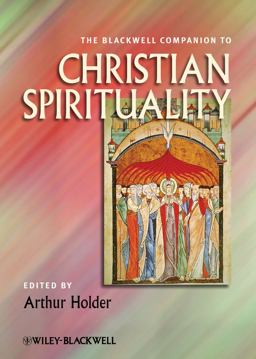 Blackwell Companion to Christian Spirituality  9781444337655 Front Cover