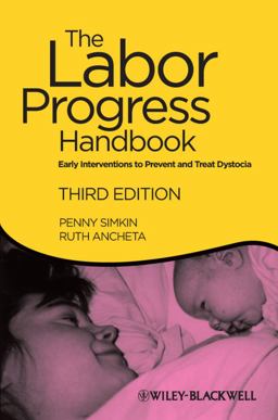 Labor Progress Handbook Early Interventions to Prevent and Treat Dystocia 3rd 9781444337716 Front Cover