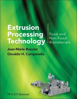 Extrusion Processing Technology Food and Non-Food Biomaterials  9781444338119 Front Cover