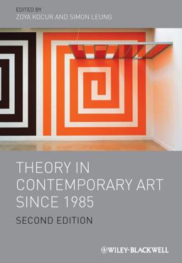 Theory in Contemporary Art Since 1985 2nd 9781444338577 Front Cover