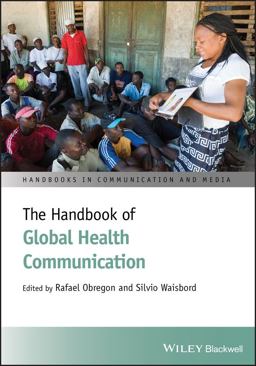 Handbook of Global Health Communication  9781444338621 Front Cover