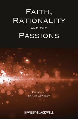 Faith, Rationality and the Passions  9781444361933 Front Cover
