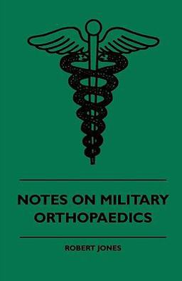Notes on Military Orthopaedics