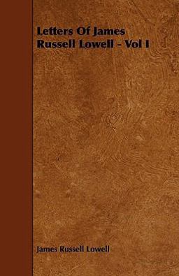 Letters of James Russell Lowell