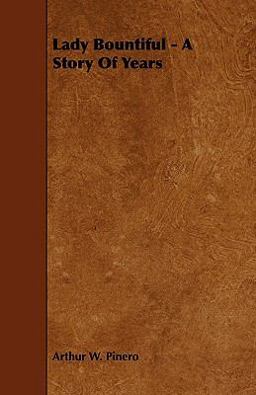 Lady Bountiful - a Story of Years