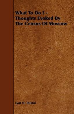 What to Do ? - Thoughts Evoked by the Census of Moscow