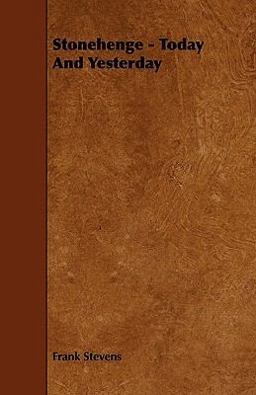 Stonehenge - Today and Yesterday