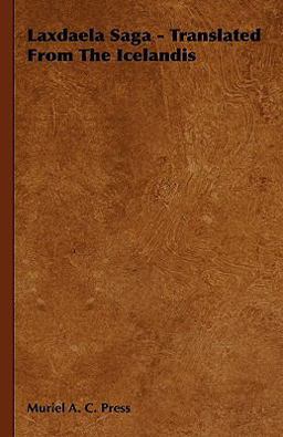 Laxdaela Saga - Translated from the Icelandis