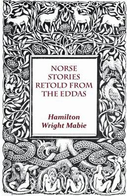 Norse Stories Retold from the Eddas Norse Stories Retold from the Eddas