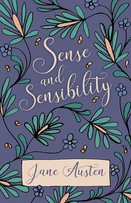 The Novels of Jane Austen - Sense and Sensibility - Vol 1