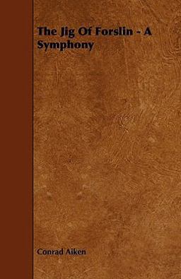 The Jig of Forslin - a Symphony