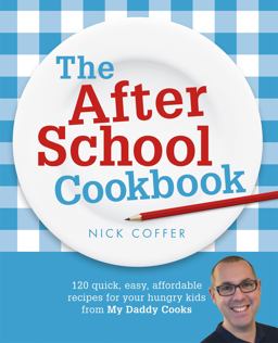 after School Cookbook My Daddy Cooks  9781444713732 Front Cover