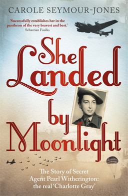 She Landed by Moonlight  9781444724622 Front Cover
