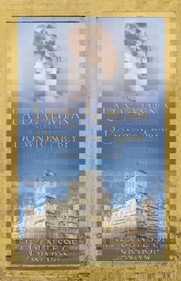 Lady Almina and the Real Downton Abbey  9781444730821 Front Cover